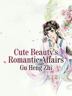 cover image of Cute Beauty's Romantic Affairs